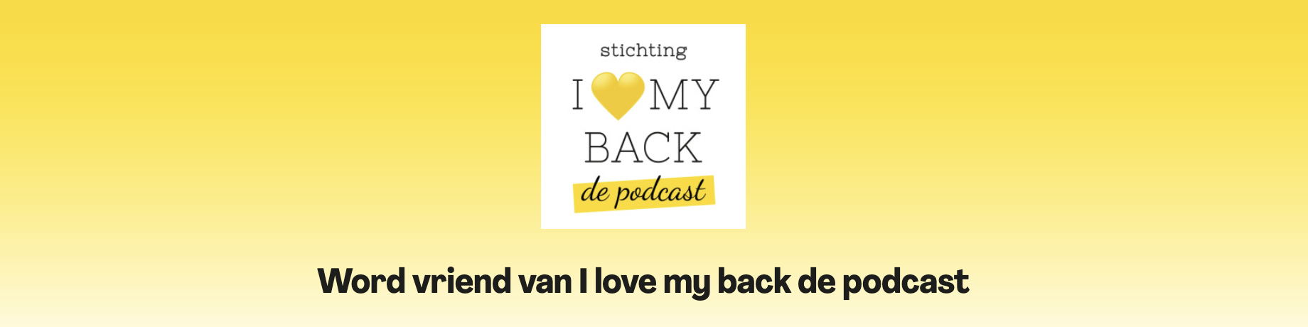 Word vrienden van de show I love my back de podcast